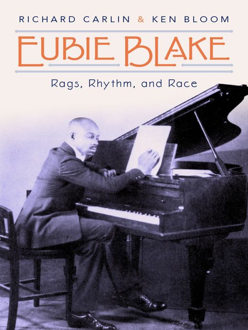 Title details for Eubie Blake by Richard Carlin - Available